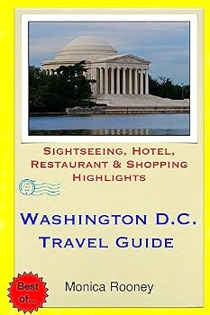 Paperback Washington, D.C. Travel Guide: Sightseeing, Hotel, Restaurant & Shopping Highlights Book