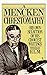 A Mencken Chrestomathy: His Own Selection of His Choicest Writing