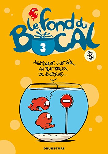 voir fiche du livre Le Fond Du Bocal Tome 3