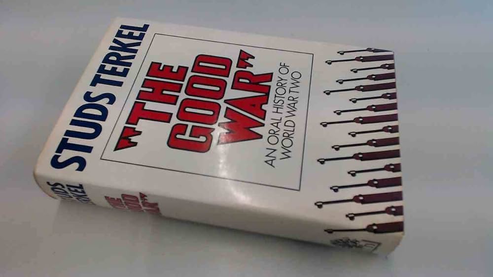 Amazon | 'The Good War: Oral History of World War Two