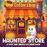 Photo Gallery haunted store: a spooky shop coloring book with haunted corners, gothic details, and enchanted objects for teens & adults relaxation Photo Gallery haunted store: a spooky shop coloring book with haunted corners, gothic details, and enchanted objects for teens & adults relaxation