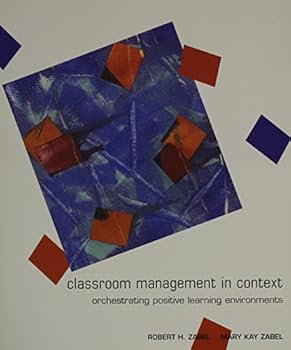 Paperback Classroom Management in Context: Orchestrating Positive Learning Environments Book