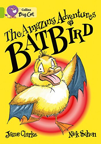 The Amazing Adventures of Batbird (By: Cliff Moon,Nick Schon)
