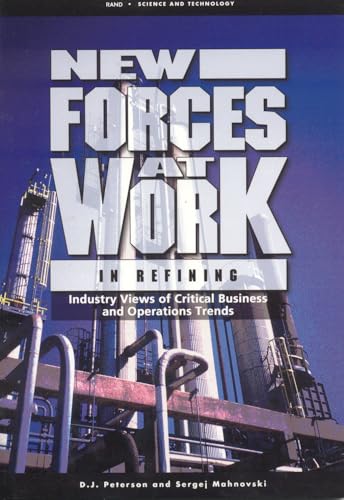 New Forces at Work in Refining: Industry Views of Critical Business and Operations Trends