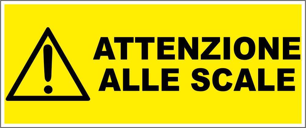 M-ITALY CARTELLO SEGNALETICO UNI - ATTENZIONE ALLE SCALE - Adesivo Extra Resistente, Pannello in Forex, Pannello In Alluminio (30x12, Adesivo)