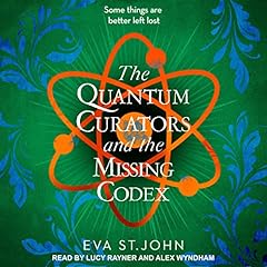 The Quantum Curators and the Missing Codex Audiolibro Por Eva St. John arte de portada