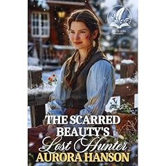 The Scarred Beauty's Lost Hunter Audiolibro Por Aurora Hanson arte de portada