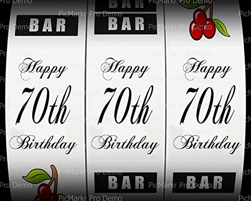 1/4 Sheet - 70th Birthday Casino Slot Machine - Edible Cake/Cupcake Party  Topper - D21872