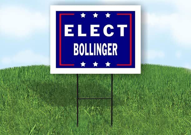 ELECT BOLLINGER - Single Sided Yard Sign Road Sign with Stand - Driveway Signs for Street, Lawn, Block, House, Real Estate - Yard Signs, Custom Sign, Personalized Signage - 18" x 24"-image-3
