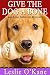 Give the Dog a Bone (Book 3 Allie Babcock Mysteries) (Allie Babcock Mystery)