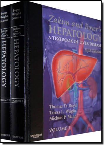 Zakim and Boyer's Hepatology: A Textbook of Liver Disease