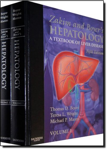 Zakim and Boyer's Hepatology: A Textbook of Liver Disease