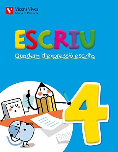 Escriu. 2º Primaria Quadern D Expressió Escrita 4. Valencia