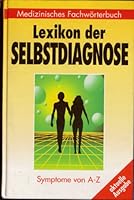 Lexikon der Selbstdiagnose. Symptome von A - Z. 3625106256 Book Cover
