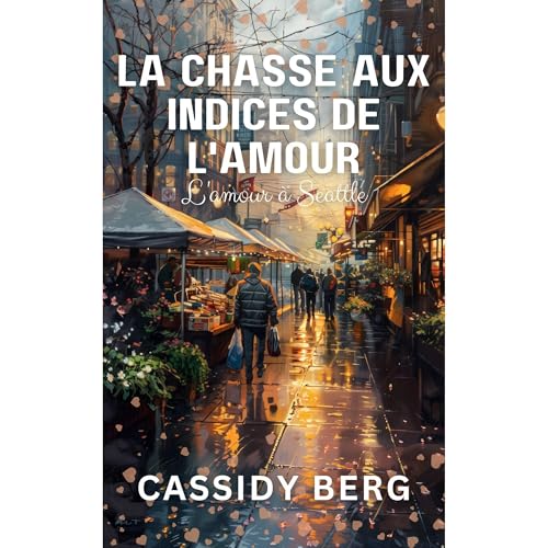 La chasse aux indices de l'amour Audiolibro Por Cassidy Berg arte de portada