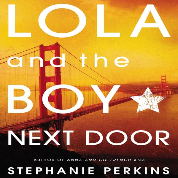Stephanie Perkins Lola and the Boy Next Door