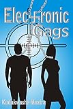 Electronic Gags: A Futuristic Dystopian Science Fiction Thriller
