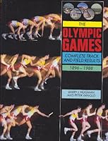 The Olympic Games: Complete Track and Field Results 1896-1988 0816021201 Book Cover