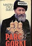 martin cruz smith new book  Parc Gorki