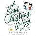 A Royal Christmas Wedding