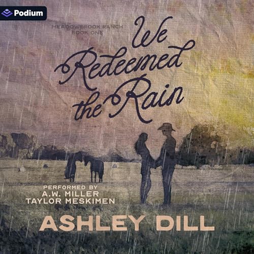 Listen to We Redeemed the Rain by Ashley Dill episode artwork