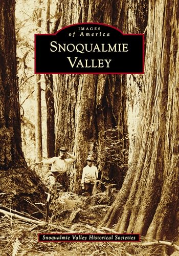 Snoqualmie Valley (Images of America)