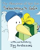 The Adventures of Gus Gus:: Sebastian's Gift 1533359768 Book Cover