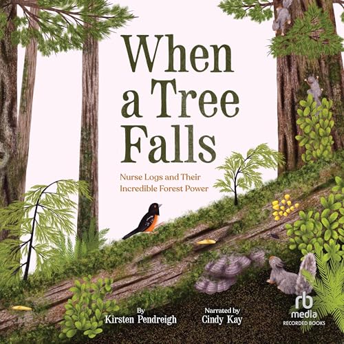 When a Tree Falls by Kirsten Pendreigh episode artwork