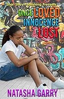 Once Loved Innocence Lost 1791817106 Book Cover