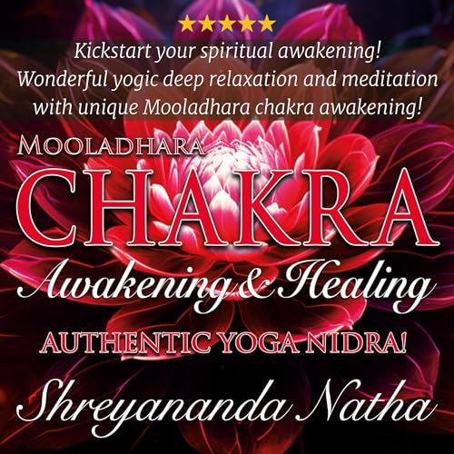 Mooladhara Chakra Awakening and Healing by Shreyananda Natha episode artwork