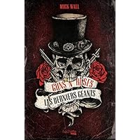 Guns n' Roses, les derniers g&eacute;ants