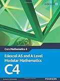 Edexcel AS and A Level Modular Mathematics Core Mathematics