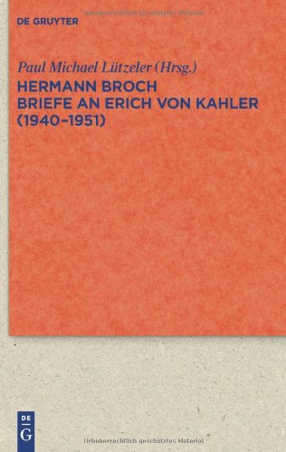 Briefe an Erich Von Kahler (1940-1951) (Quellen Und Forschungen Zur Literatur- Und Kulturgeschichte)