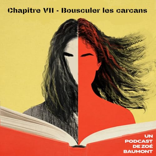 Chapitre VII - Bousculer les carcans
