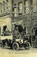 Once Upon a Time...in Mooresville, NC: Episodes in the History of a Southern Town 150273592X Book Cover