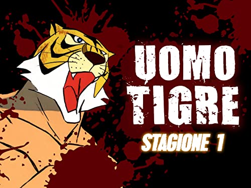  Uomo Tigre, il campione