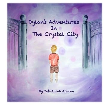 Paperback Dylan's Adventures In The Crystal City Book