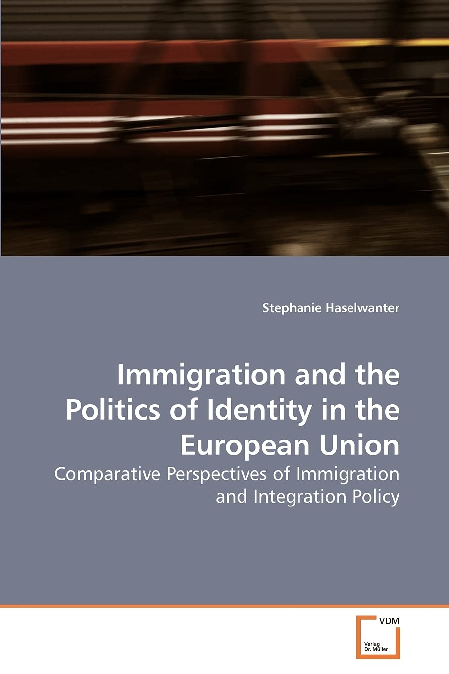 Immigration and the Politics of Identity in the European Union