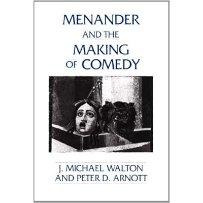 Menander and the Making of Comedy