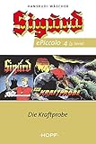 sigurd piccolo konvolut  Sigurd ePiccolo-Comic 4: Die Kraftprobe (Sigurd Piccolo 3. Serie 1-50)