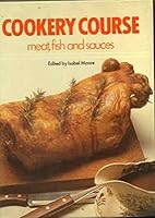 Cookery Course: Meat, Fish and Sauces NOT ON AMAZON 0946674906 Book Cover
