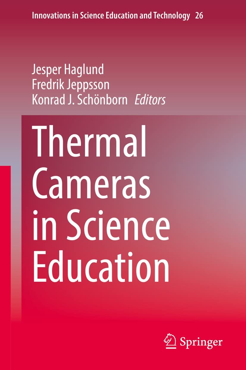 Thermal Cameras in Science Education (Innovations in Science Education and Technology Book 26) (English Edition)