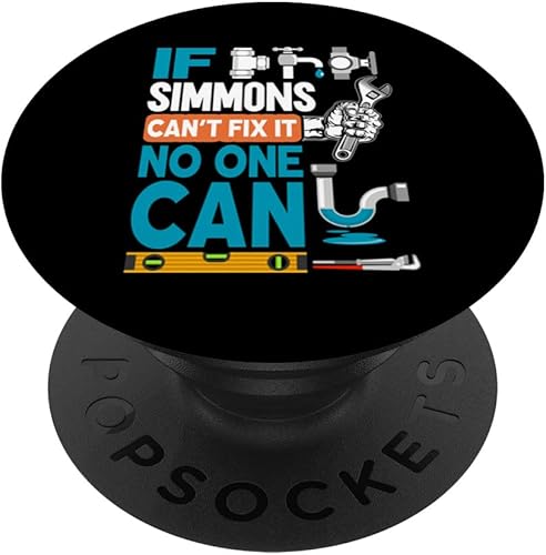 Funny plumber custom name if Simmons can't fix it no one can PopSockets Swappable PopGrip