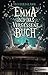Emma und das vergessene Buch: Tauche ein in diese fantastische Geschichte rund um die schönsten Liebesromane der Literaturgeschichte und Buch günstig Kaufen-Emma und das vergessene Buch: Tauche ein in diese fantastische Geschichte rund um die schönsten Liebesromane der Literaturgeschichte
