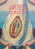 Artes de Mexico # 29. Visiones de Guadalupe / Visions of Guadalupe 9686533907 Book Cover
