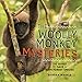 The Woolly Monkey Mysteries: The Quest to Save a Rain Forest Species (Sandra Markle's Science Discoveries)