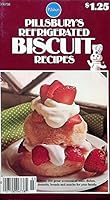 Pillsbury's Refrigerated Biscuit Recipes B00460PMU8 Book Cover