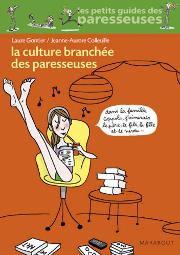 Télécharger La culture branchée des paresseuses (Vie quotidienne) Livre PDF Gratuit