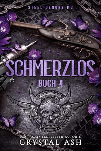 Schmerzlos: Steel Demons MC (Steel Demons MC: Deutsche Ausgabe 4)