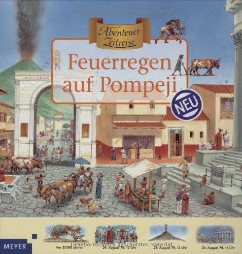 Abenteuer Zeitreise. Feuerregen auf Pompeji Abenteuer Zeitreise. Feuerregen auf Pompeji